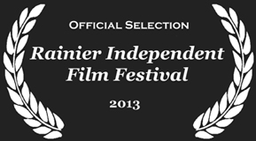 Rainier Independent Film Festival 2013